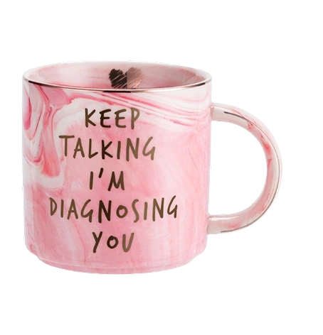 Pink marble Keep Talking I'm Diagnosing You mug thumbnail